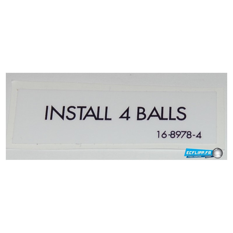 Autocollant 16-8978-4 INSTALL 4 BALLS